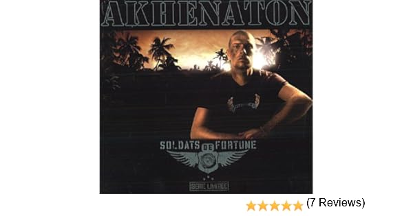 album akhenaton soldats de fortune